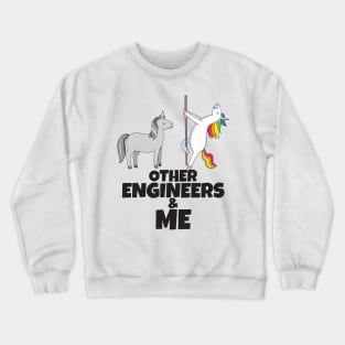 Other Engineers and me Crewneck Sweatshirt